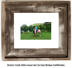 horse trail rides near me in San Bruno, California